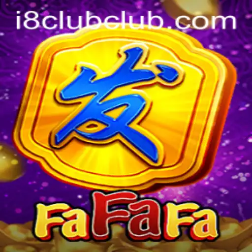 Discover the Thrills of FaFaFa at i8Club.com