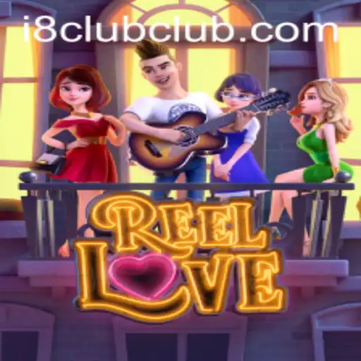 ReelLove: Unlocking the Thrills of i8Club.com’s Gaming Gem